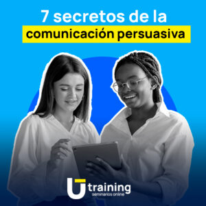 7 Secretos de la comunicación persuasiva